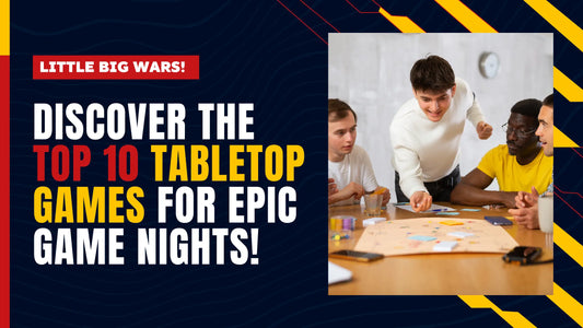 Top 10 Tabletop games for game nights