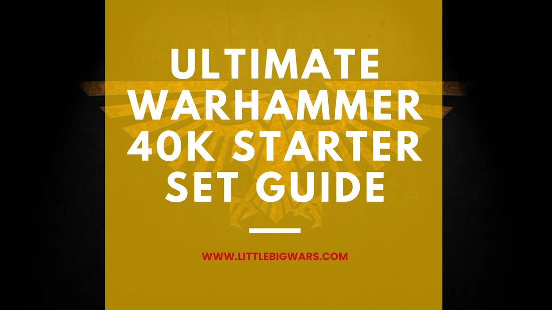 Warhammer 40k Starter Set Guide
