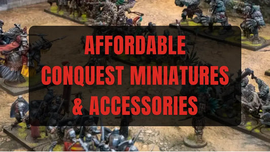Conquest on a Budget: Best Affordable Miniatures and Accessories