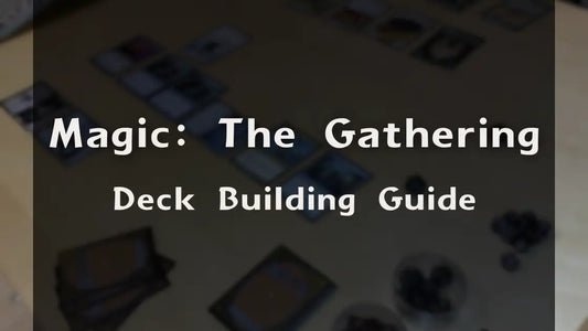 Magic: The Gathering Deck Building Guide