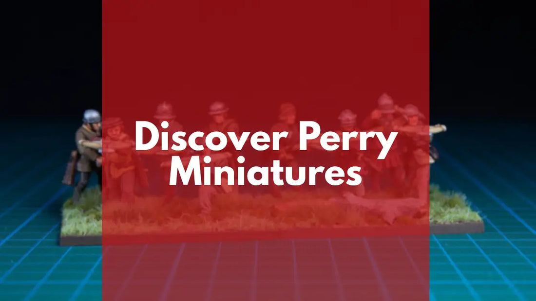 Discover Perry Miniatures