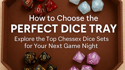 How to choose the perfect dice tray, explore the top chessex dice sets for your next game