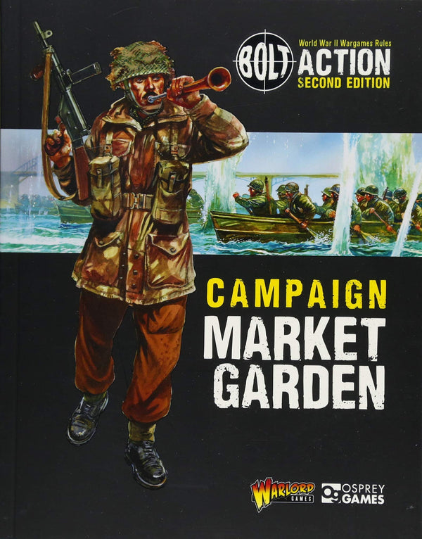 Warlord Games Bolt Action 2e Campaign Market Garden Book WLG 401010006