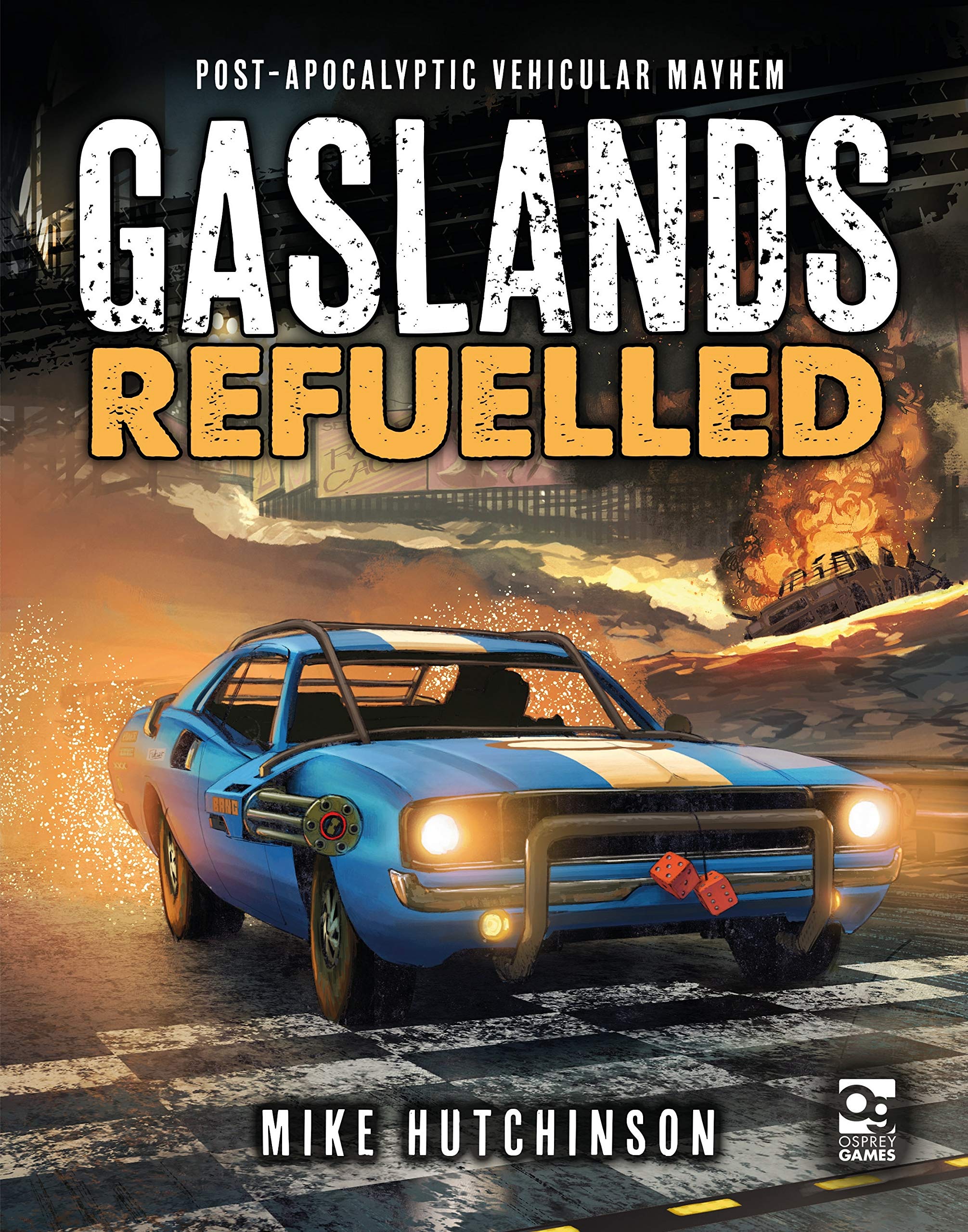 Osprey Games Gaslands Refueled Post Apocalyptic vehicular Mayhem OWG1327