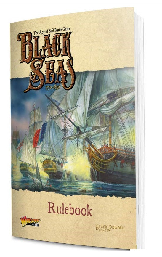 Warlord Games Black Seas An Age of Sail Battle Game Rulebook 791010001